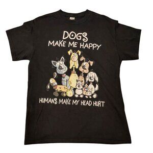 Dogs Make Me Happy, Humans Make My Head Hurt – Funny Dog Lover T-Shirt, Medium